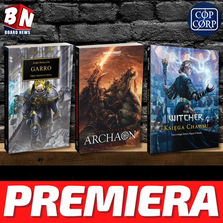 Copernicus Corporation - Garro : Tom XLII serii Herezja Horusa, The Witcher: Księga Chaosu oraz Archaon: Władca Chaosu- Tom II dwuksiągu Archaon