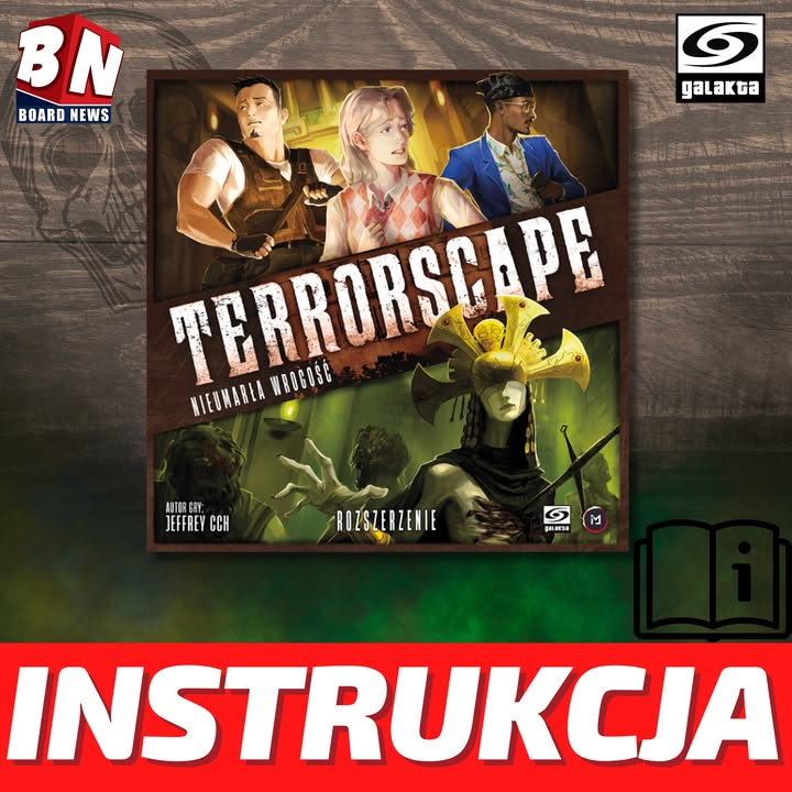  Galakta – Terrorscape: Nieumarła Wrogość 