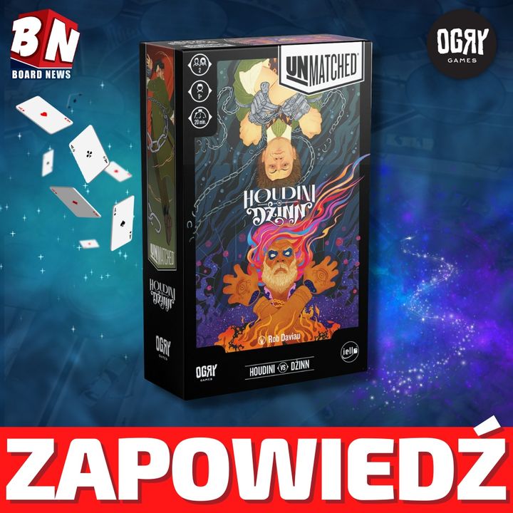  Ogry Games - Unmatched: Houdini vs Dżin 