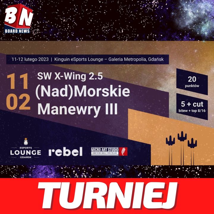  Star Wars: X-Wing 2.5 - (Nad)Morskie Manewry III 