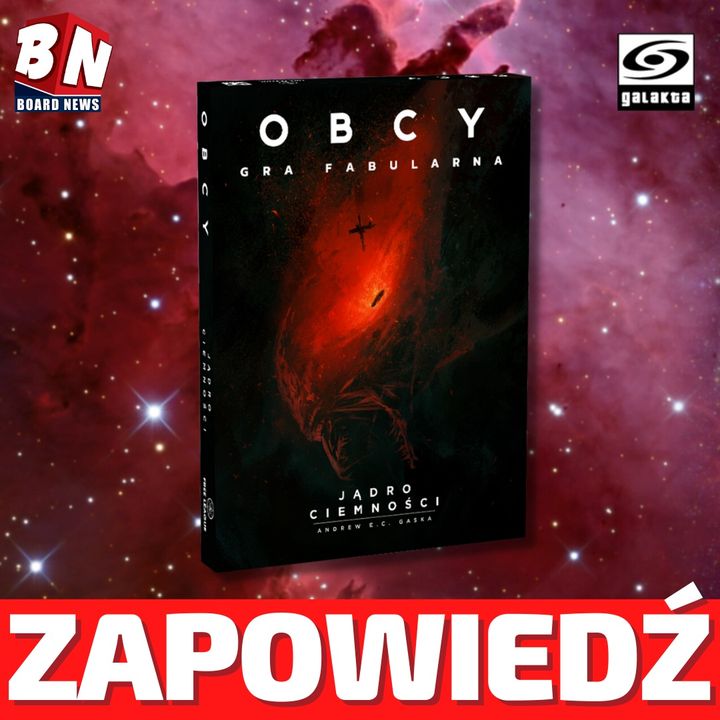  Galakta - Obcy Gra Fabularna: Jądro Ciemności 