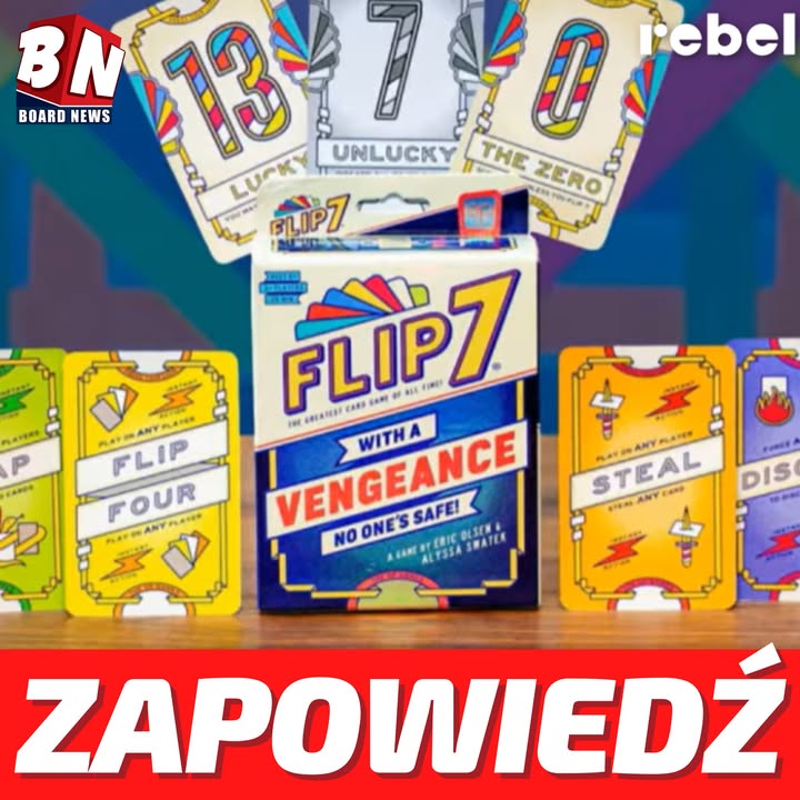  Rebel – Flip 7: With a Vengeance 