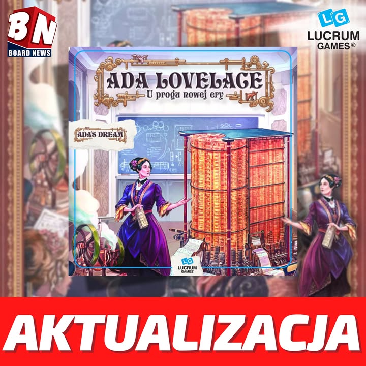 Lucrum Games – Ada Lovelace: U progu nowej ery