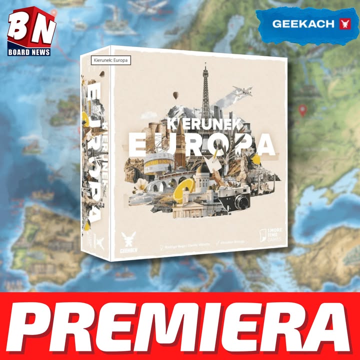  Geekach Games Polska – Kierunek: Europa 