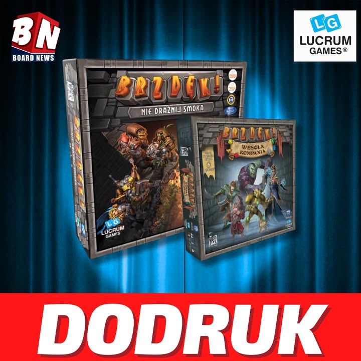  Lucrum Games – Brzdęk! Nie drażnij smoka oraz Brzdęk! Wesoła Kompania 