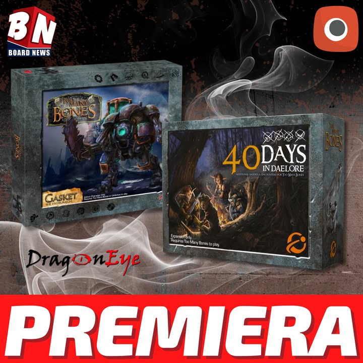 Portal Games – Too Many Bones: Gasket oraz 40 Days in Dealore 