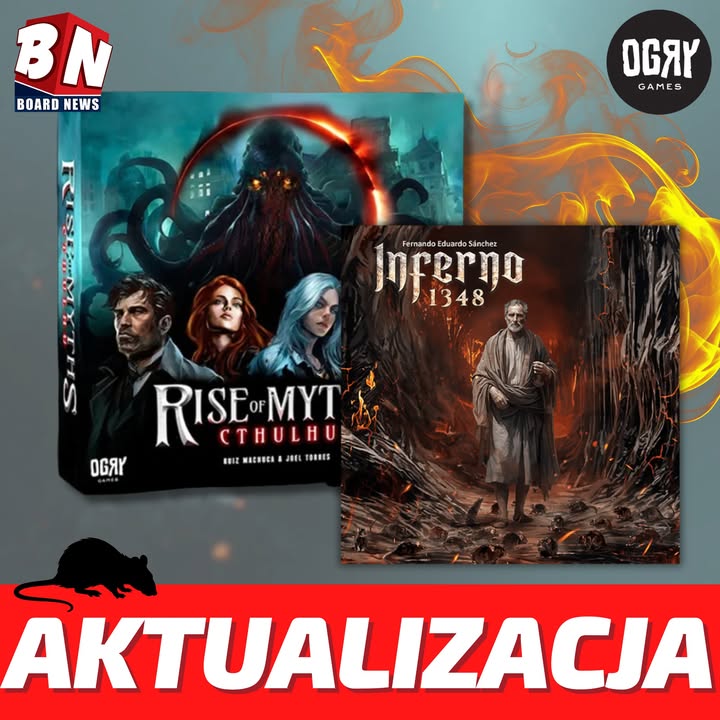  Ogry Games – Rise of Myths: Cthulhu oraz Inferno 1348 