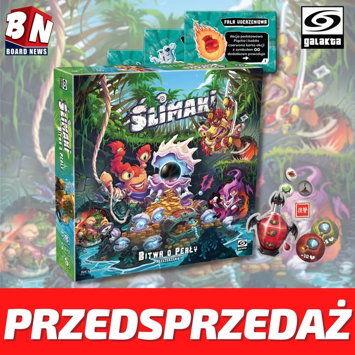  Galakta – Ślimaki: Bitwa o perły 