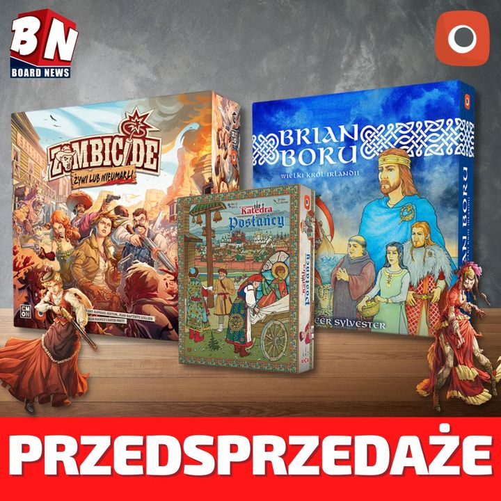 Portal Games - Brian Boru, Zombicide Żywi lub Nieumarli oraz Posłańcy