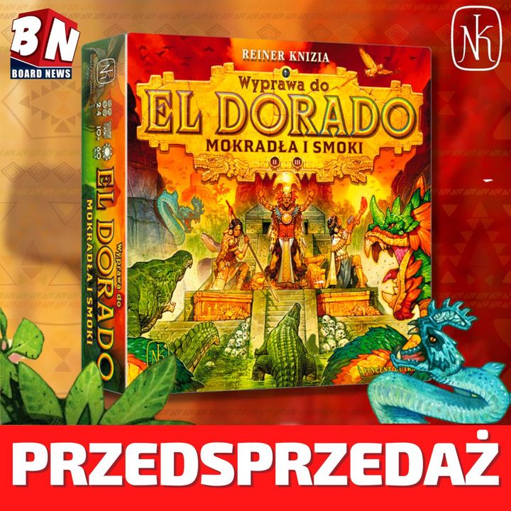 Nasza Księgarnia -Wyprawa do El Dorado Mokradła i Smoki