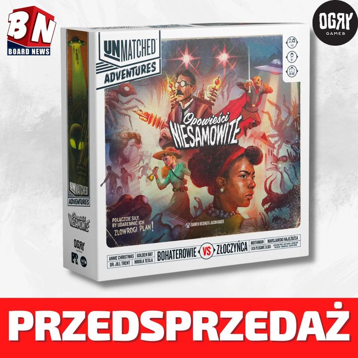  Restoration Games - Unmatched Adventures: Opowieści Niesamowite 