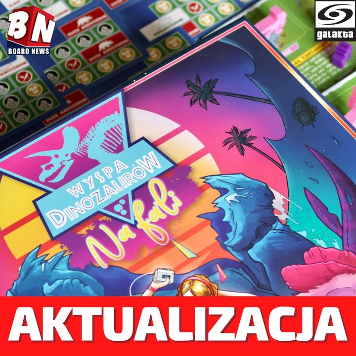 Galakta - Wyspa Dinozaurów Na Fali