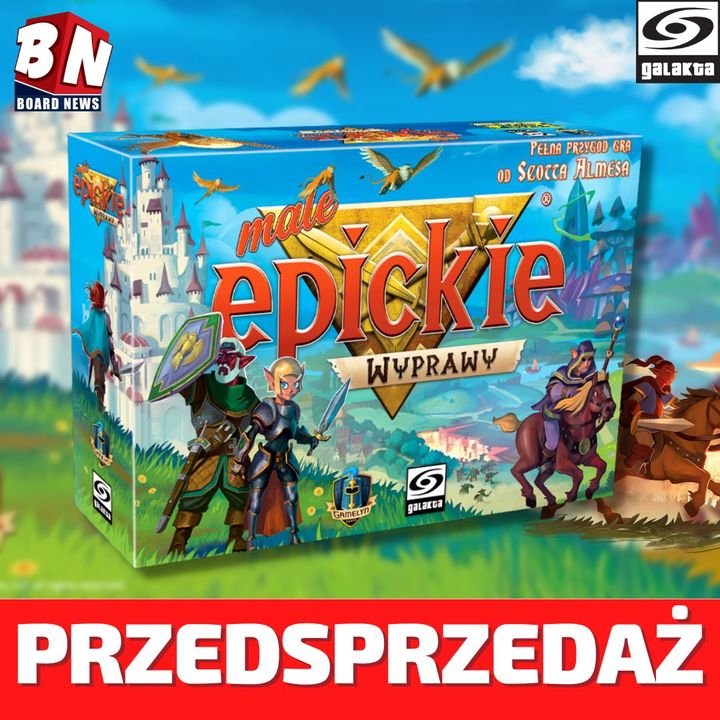 Galakta - Małe Epickie Wyprawy