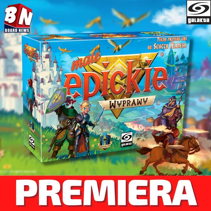 Galakta - Małe Epickie Wyprawy