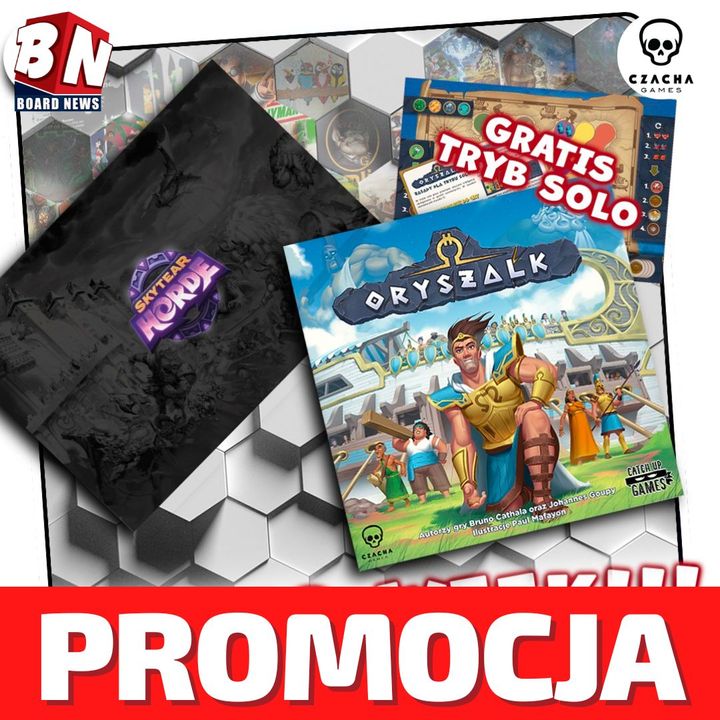Czacha Games - Promo Week: Skytear Horde oraz Oryszalk