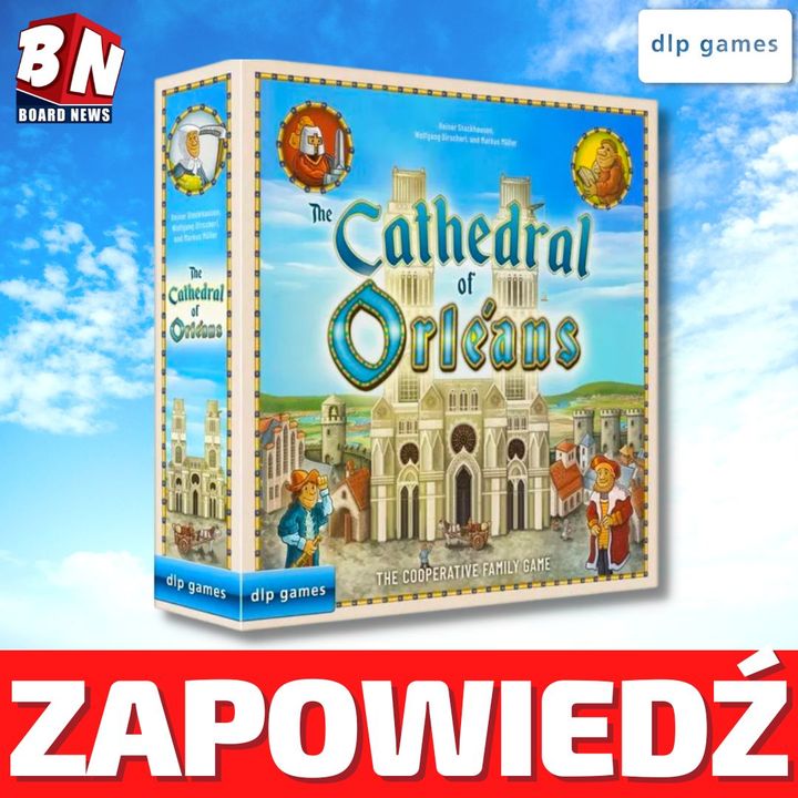 dlp Games- The Cathedral of Orléans