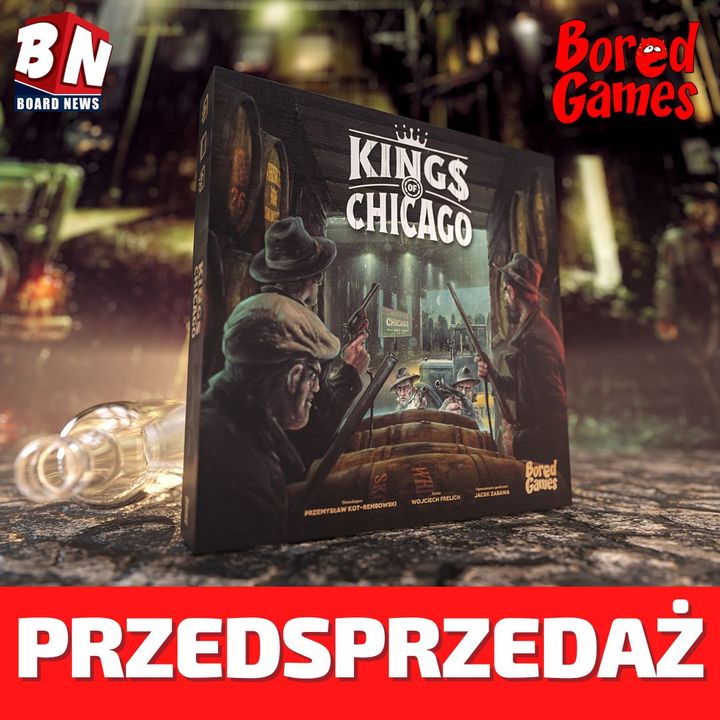 Bored Games - Kings of Chicago