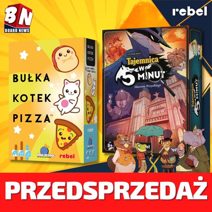Rebel - Tajemnica w 5 minut oraz Buła, kotek, pizza