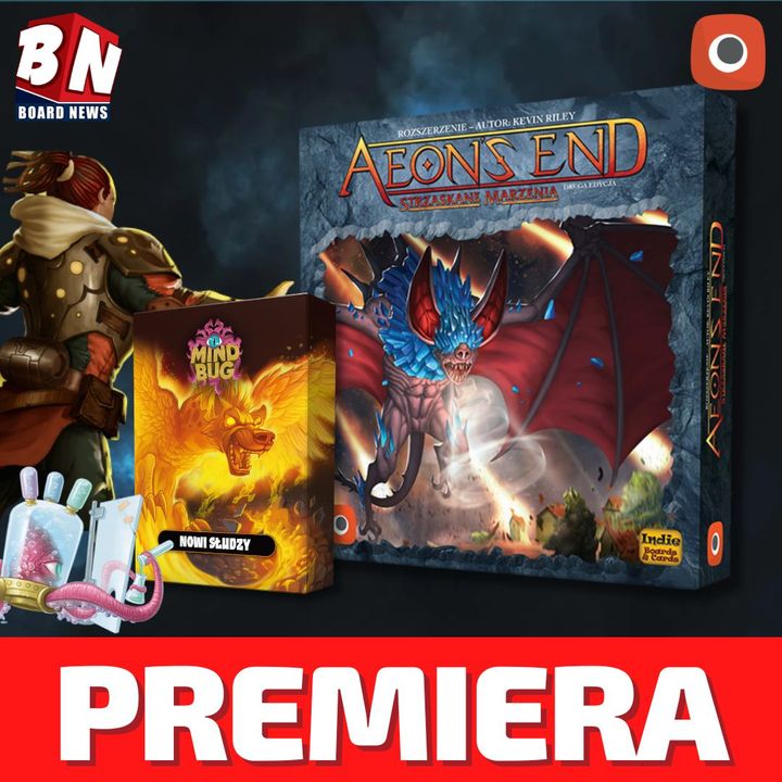 Portal Games – Aeon’s End: Strzaskane Marzenia oraz Mindbug: Nowi Słudzy