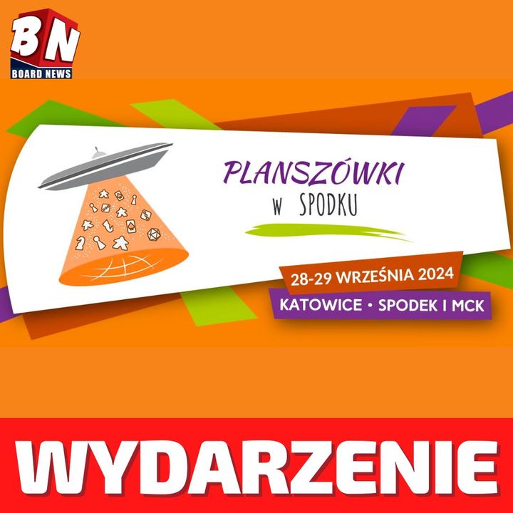 Planszówki w Spodku - Odbędą się 28-29 września 2024 roku!