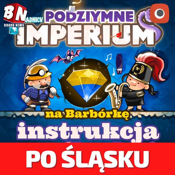 Portal Games - Instrukcja do Podziemnego Imperium po śląsku