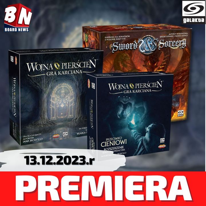 Galakta - Sword & Sorcery: Leże Vastaryous, Przeciwko Cieniowi do Wojny o Pierścień: Gry karcianej oraz dodruk Wojny o Pierścień: Gry karcianej