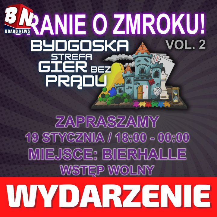  Bydgoska Strefa Gier Bez Prądu - GRANIE PO ZMROKU vol.2