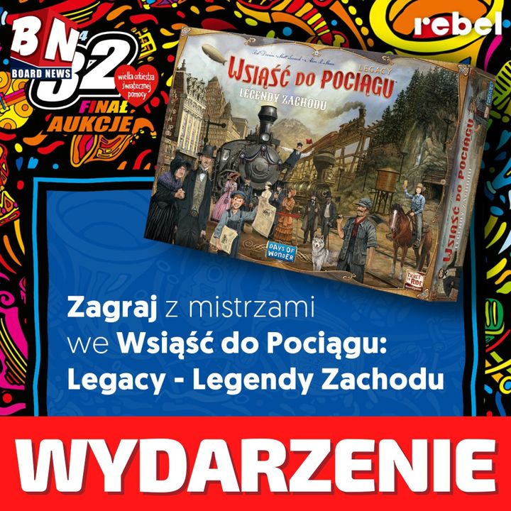Rebel - Aukcja WOŚP - Wsiąść do pociągu Legendy Zachodu 