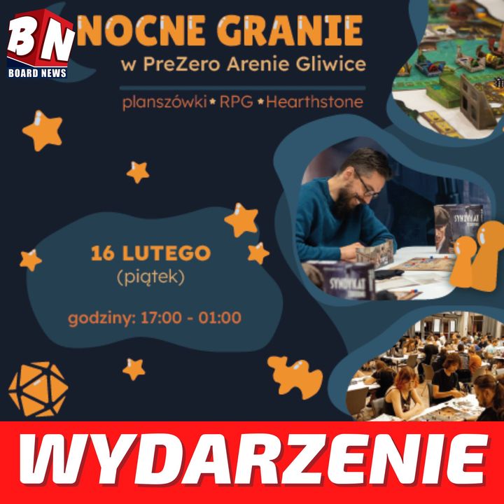 Nocne Granie - Wydarzenie planszówkowe - Arena PreZero Gliwice