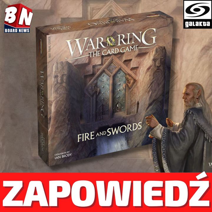 Galakta - Woja o Pierścień: Gra karciana Fire and Swords 