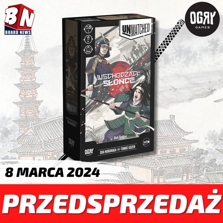 Ogry Games – Unmatched Wschodzące Słońce