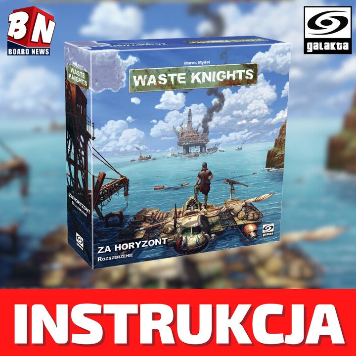  Galakta  - Waste Knight Za Horyzont 