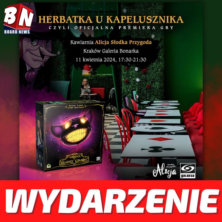 WYDARZENIE - Stacjonarna premiera Wojny w Krainie Czarów - Galakta