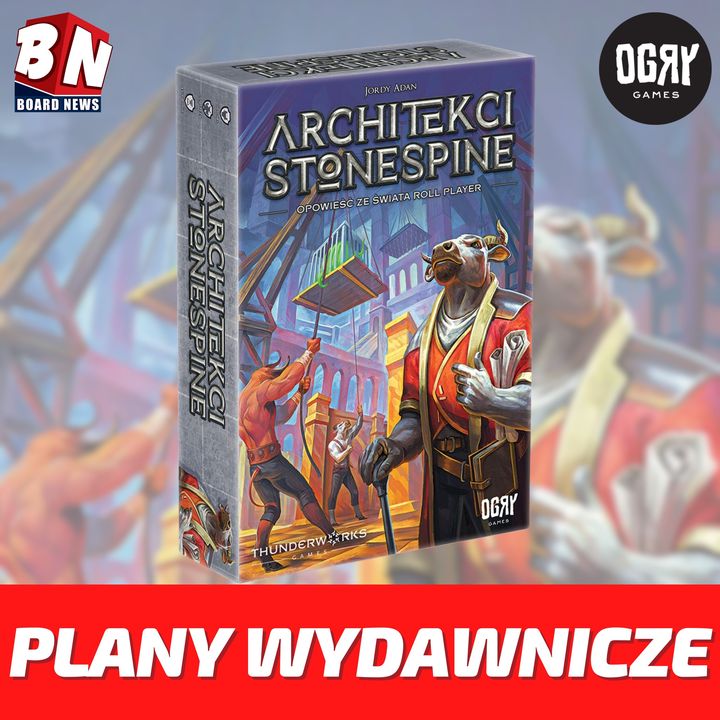  Ogry Games - Architekci Sonespine - Zapowiedź