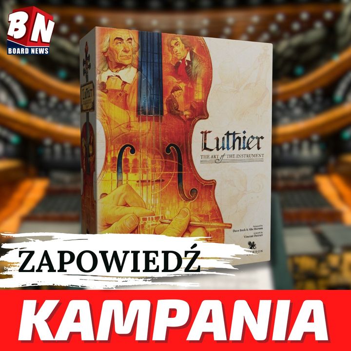  Luthier - Zapowiedź Kampanii 