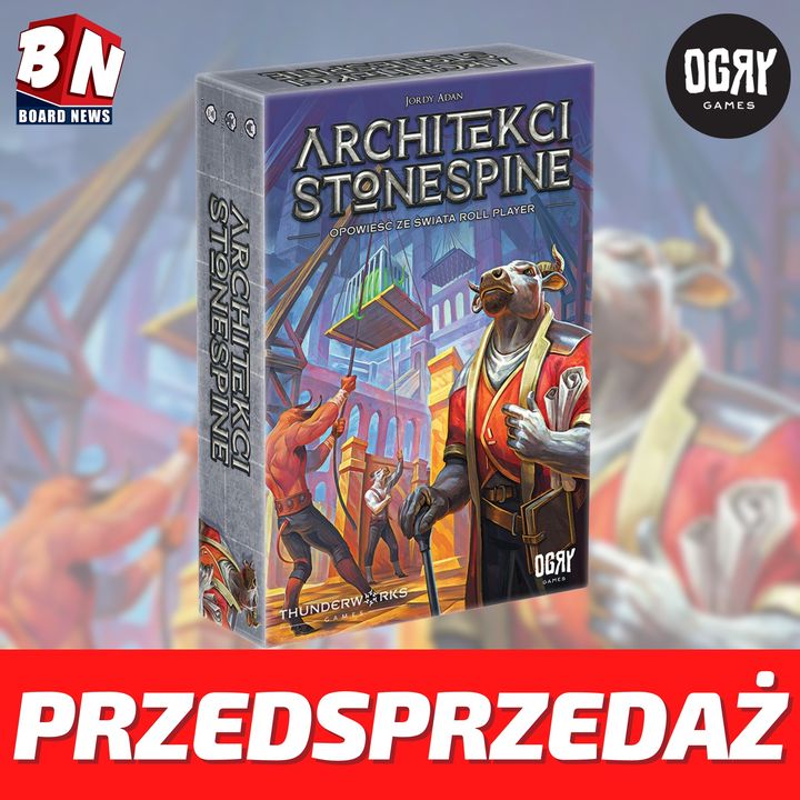  Ogry Games – Architekci Sonespine 