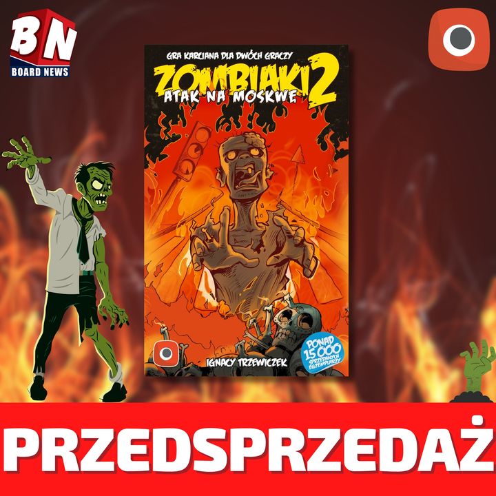 Portal Games– Zombiaki 2: Atak na Moskwę