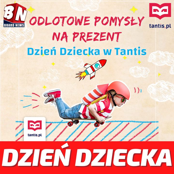  Tantis - Oferta na Dzień Dziecka 