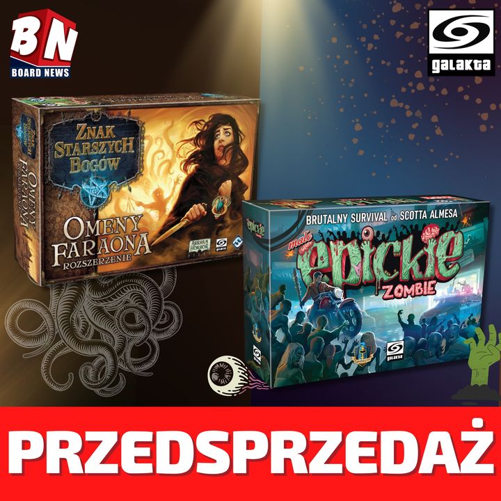  Galakta - Znak Starszych Bogów: Omeny faraona; Małe Epickie Zombie