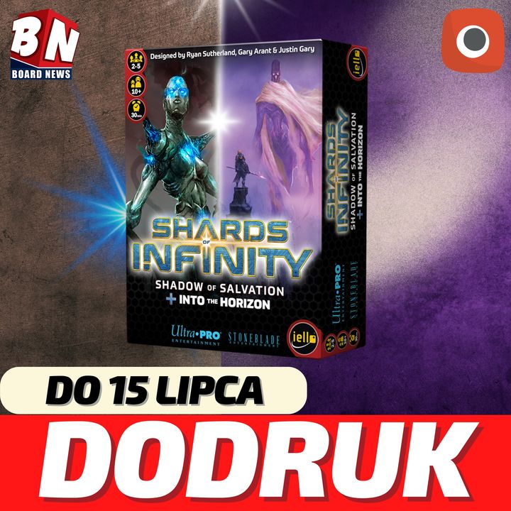 Portal Games  -Shards of Infinity: Shadow of Salvation oraz Into the Horizon