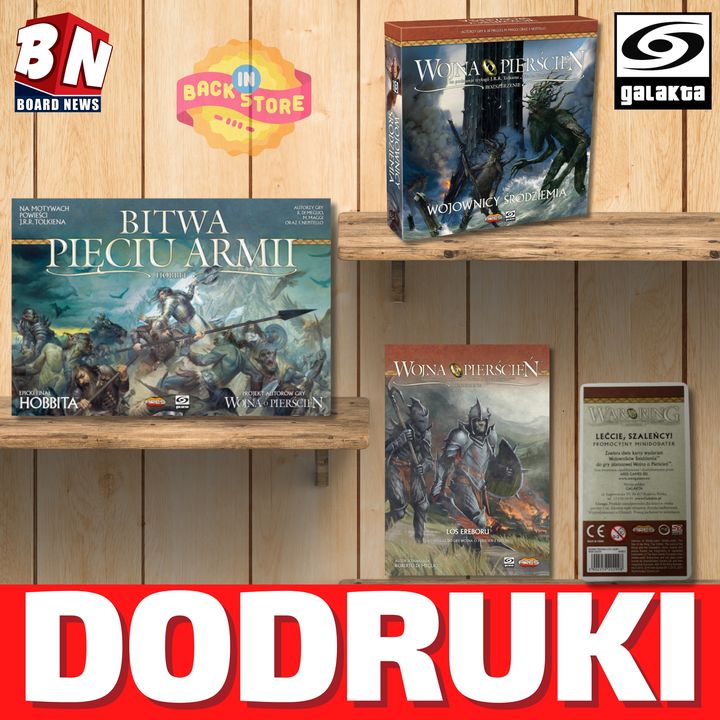 Galakta – Dodruki: Bitwa Pięciu Armii; i dodatki do Wojna o Pierścień