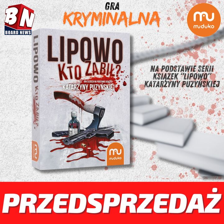MUDUKO - Lipowo: Kto Zabił?