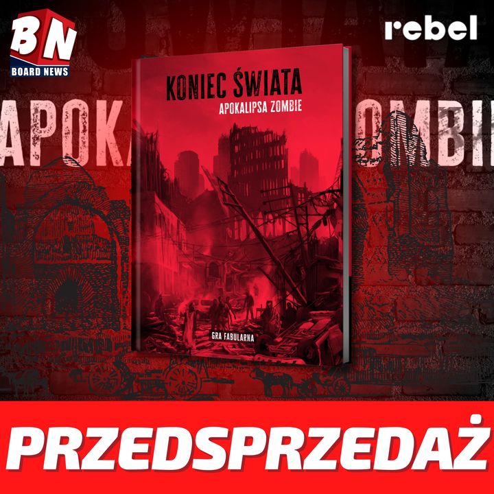  Rebel – Koniec Świata: Apokalipsa Zombie Gra Fabularna 