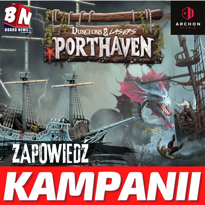  Archon Studio - Kampania Dungeon&Lasers: Porthaven