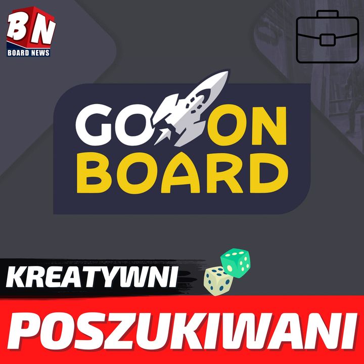 Go On Board – Praca twórcza szuka człowieka