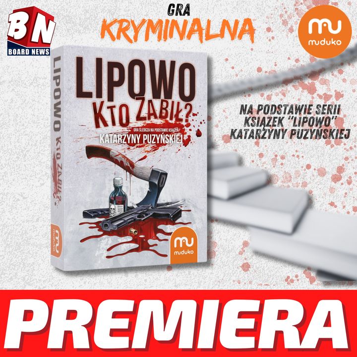 MUDUKO – Lipowo: Kto Zabił?