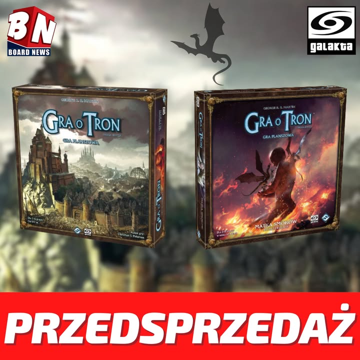  Galakta – Gra o tron, Gra o tron – Matka Smoków 