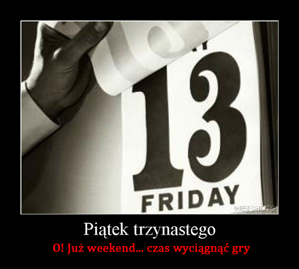 ‼️PIĄTEK 13‼ (2019-12-13 09:33:15)