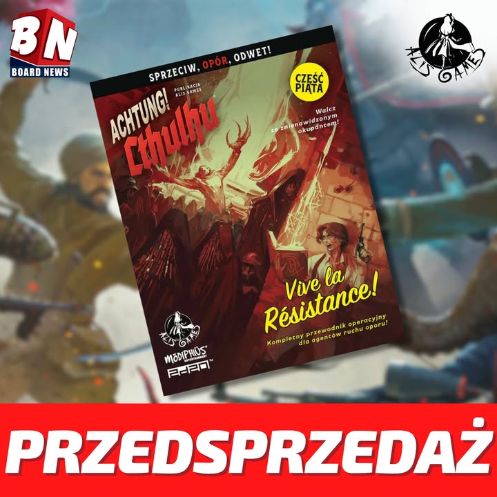 AlisGames – Vive la Restistance! – dodatek do Achtung! Cthulhu