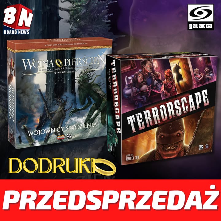 Galakta – Dodruki – Wojna o Pierścień: Wojownicy Śródziemia oraz Terrorscape